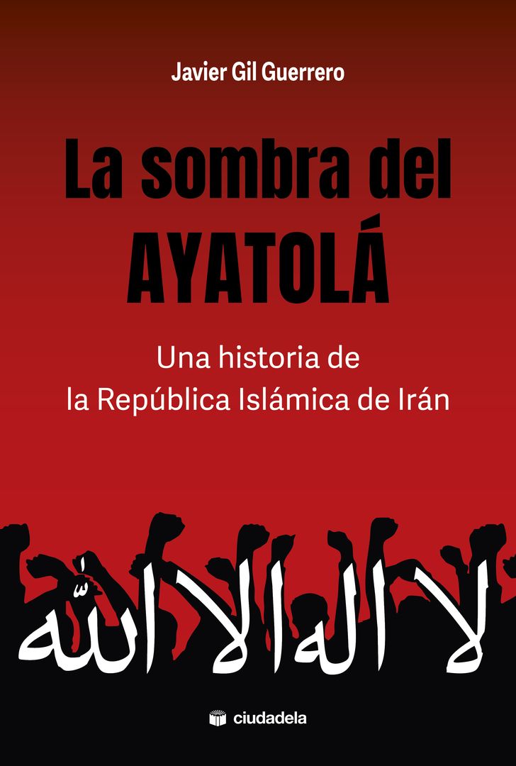 Portada de libro 'La sombra del Ayatolá', de Javier Gil Guerrero