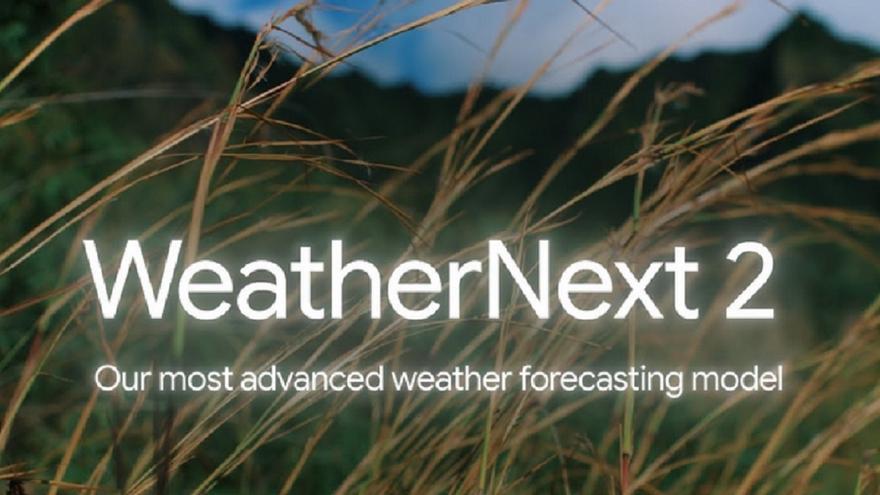 WeatherNext2: la IA de Google que revoluciona la predicción del tiempo