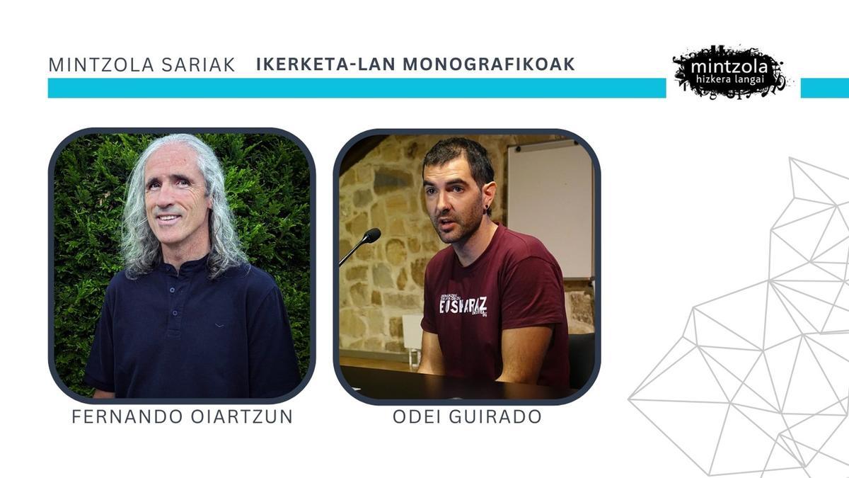 Odei Guiradoren eta Fernando Oiartzunen ikerlan monografikoak saritu ditu Mintzolak.
