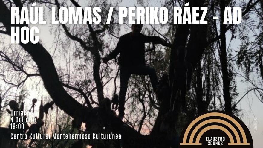 Raúl Lomas y Periko Ráez se unen en Montehermoso el domingo