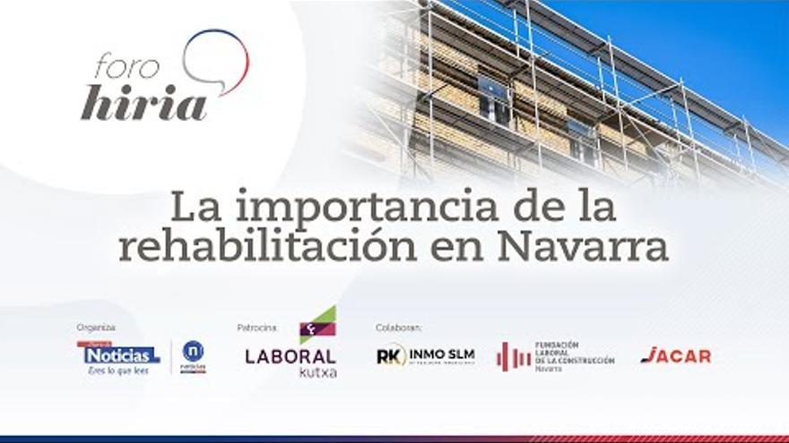 Sigue EN DIRECTO el Foro Hiria de la rehabilitación en Navarra