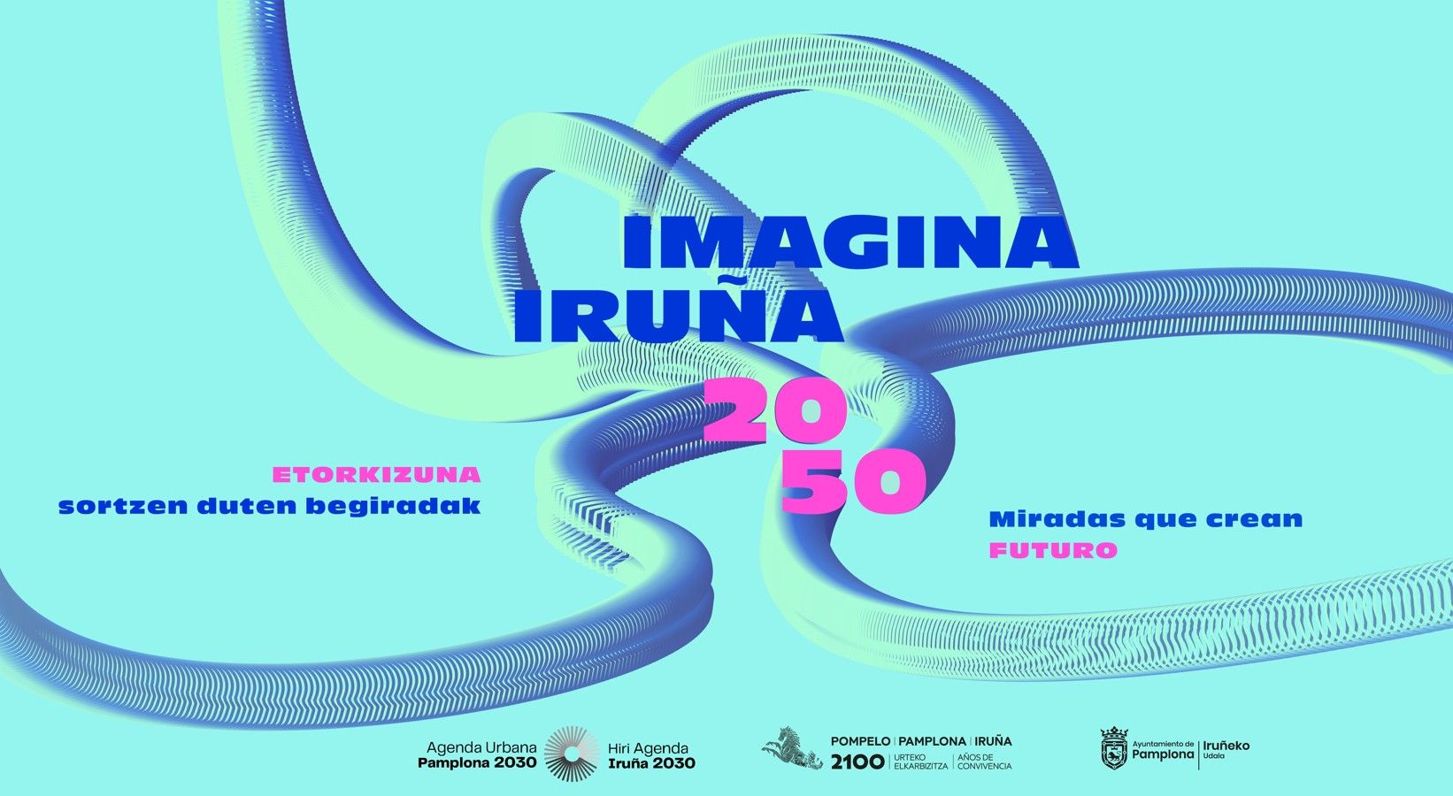 Cartel de las jornadas participativas sobre el futuro de Pamplona-Iruña.
