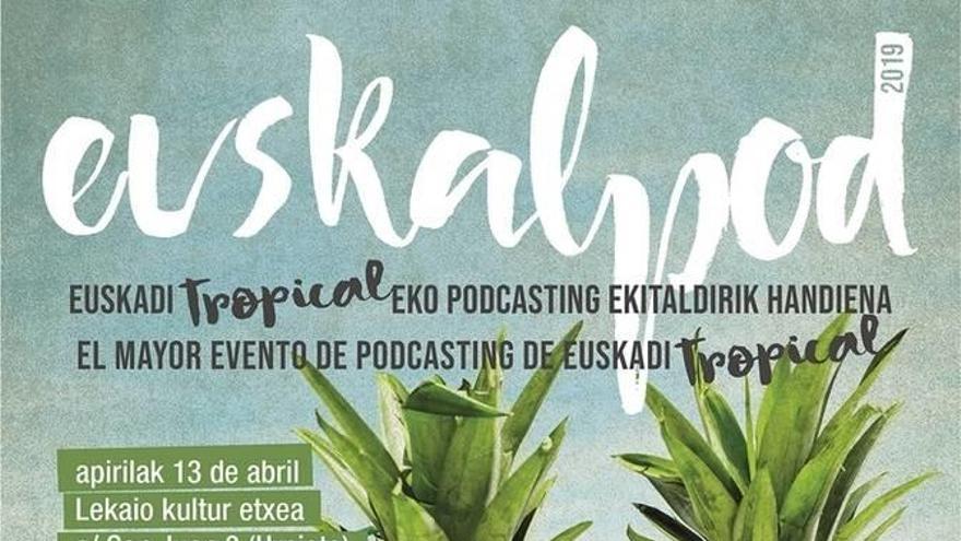 Guztira zazpi podcast ezagunak haien saioak grabatuko dituzte EuskalPod-eko bigarren edizioan