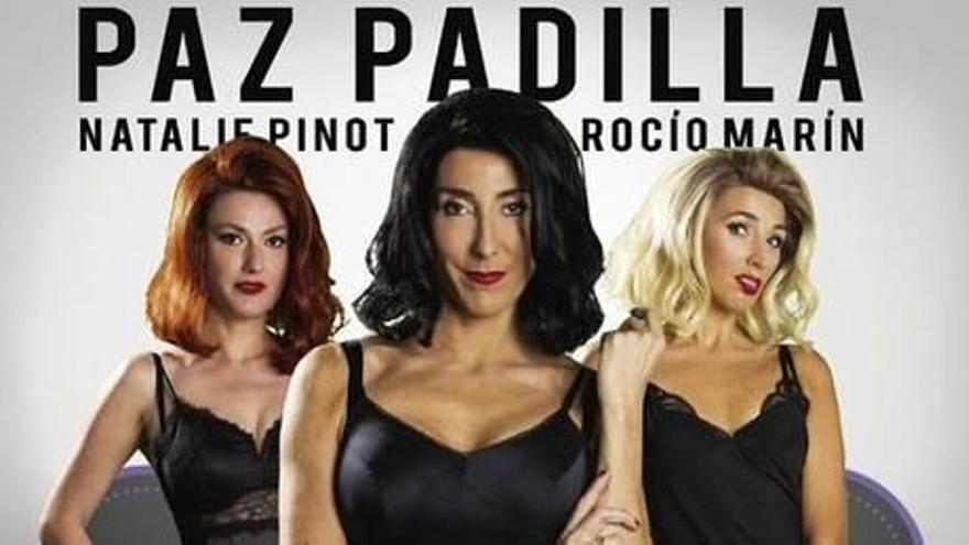 Paz Padilla trae al Campos &quot;Desatadas&quot;, una comedia sobre la locura