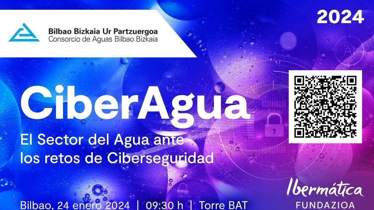 CiberAgua 2024 tendrá lugar el 24 de enero en la torre bilbaína B Accelerator Tower.