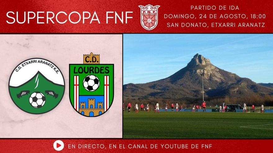 Etxarri Aranatz y Lourdes se juegan el primer título del fútbol navarro
