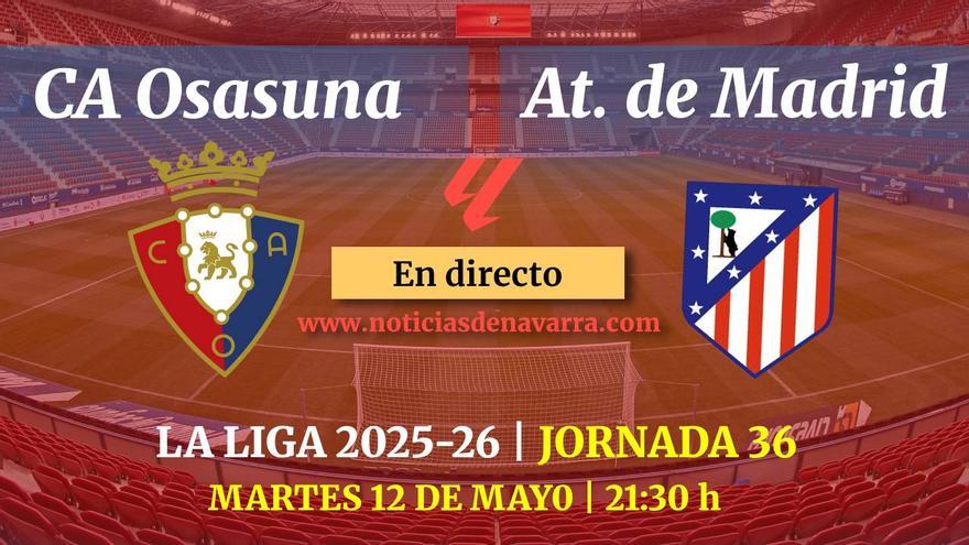 Osasuna - Atlético de Madrid, minuto a minuto.