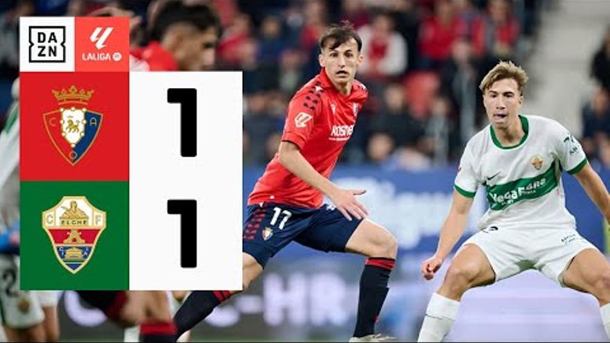 Vídeo del Osasuna 1 - Elche 1
