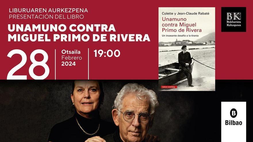 Bilboko Udaleko Bidebarrieta Kulturguneak “Unamuno contra Miguel Primo de Rivera” liburuaren aurkezpena hartuko du