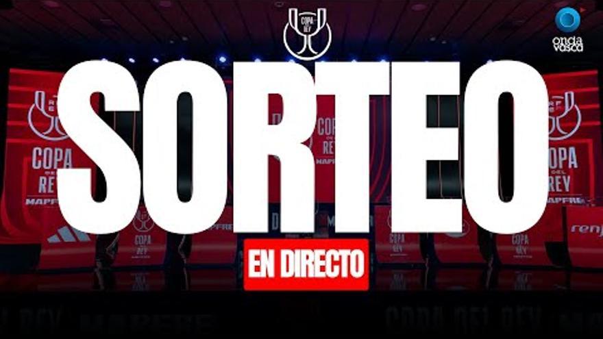 Directo | Sorteo de Copa: la Real Sociedad y la SD Eibar buscan rival