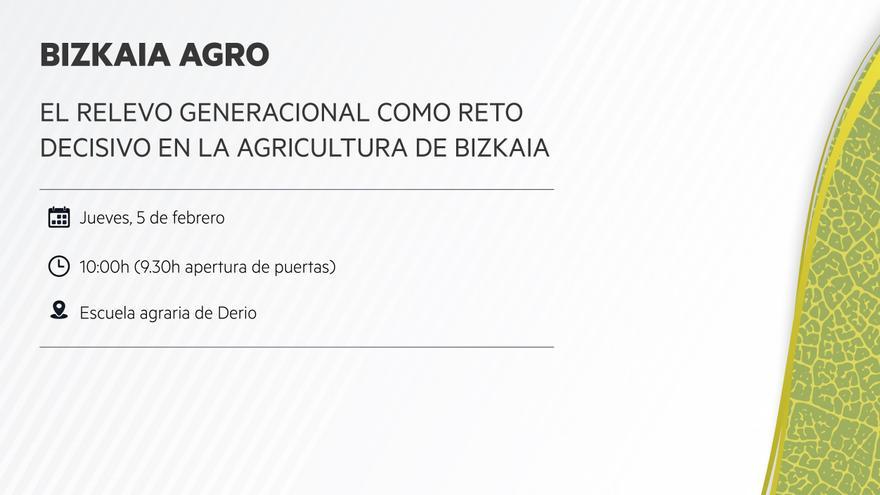 Encuentro Bizkaia Agro. El relevo generacional como reto decisivo en la agricultura de Bizkaia