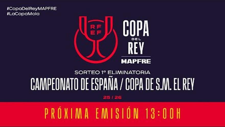 Sorteo de la primera ronda de la Copa del Rey 2026