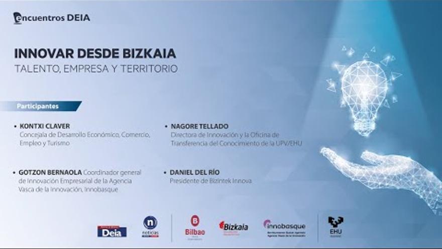 Sigue en directo el encuentro &#039;Innovar desde Bizkaia. Talento, empresa y territorio&#039;