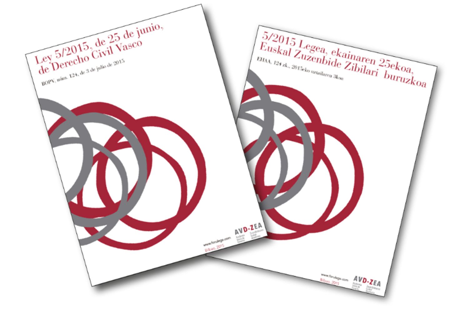 Edición bilingüe de la ley 5/2015, de 25 de junio, de Derecho Civil Vasco, realizada por la Academia Vasca de Derecho-Zuzenbidearen Euskal Akademia (Bilbao, 2015)
