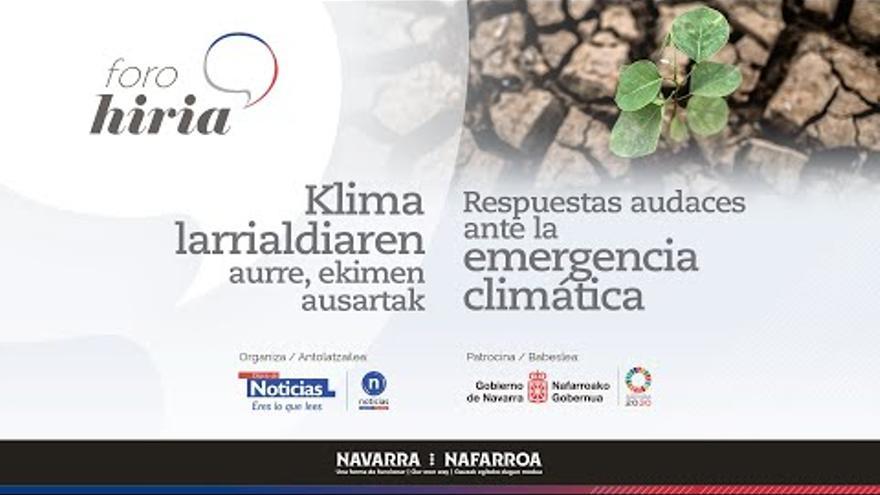 SIGUE EN DIRECTO | Foro Hiria: &quot;Respuestas audaces ante la emergencia climática&quot;