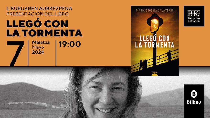 María Eugenia Salaverrik &#039;Llegó con la tormenta&#039; eleberria aurkeztuko du Bidebarrietan