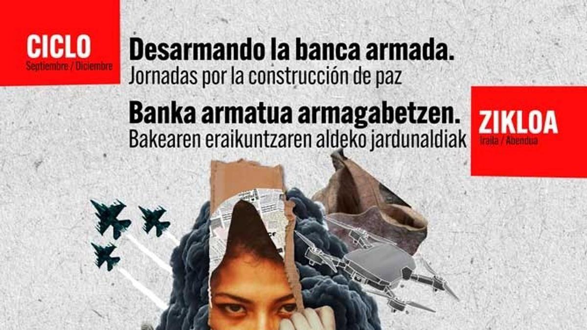 Bankuek gerren finantzaketan duten &quot;konplizitatea&quot; salatzeko jardueren zikloa antolatu du SETEM Hego Haizeak.