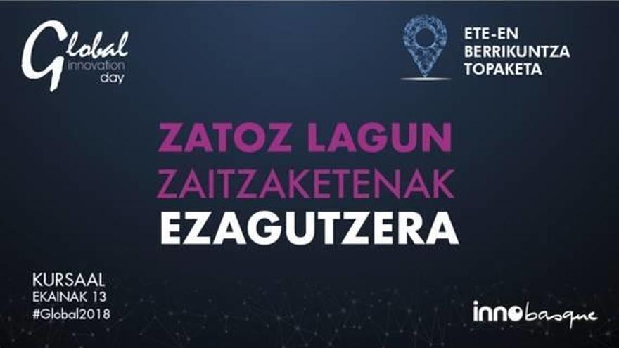 ETE-ei zuzenduko zaie ekainaren 13an ospatuko den Global Innovation Day-a