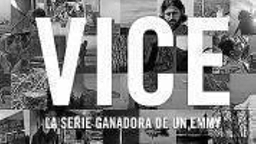 ‘Vice’, reportajes de autor, desde mañana en Discovery Max